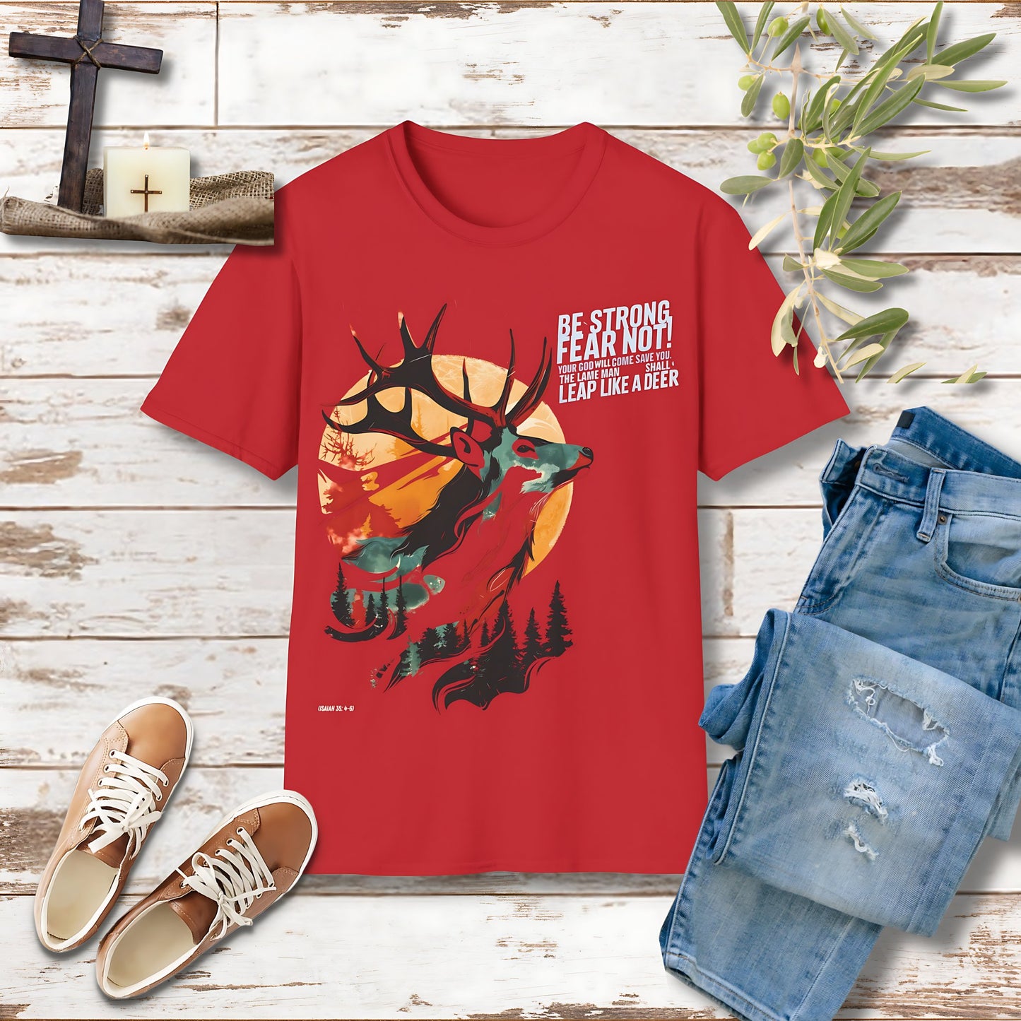 Be strong, fear not Unisex Christian T-shirt - Singing Wind Market