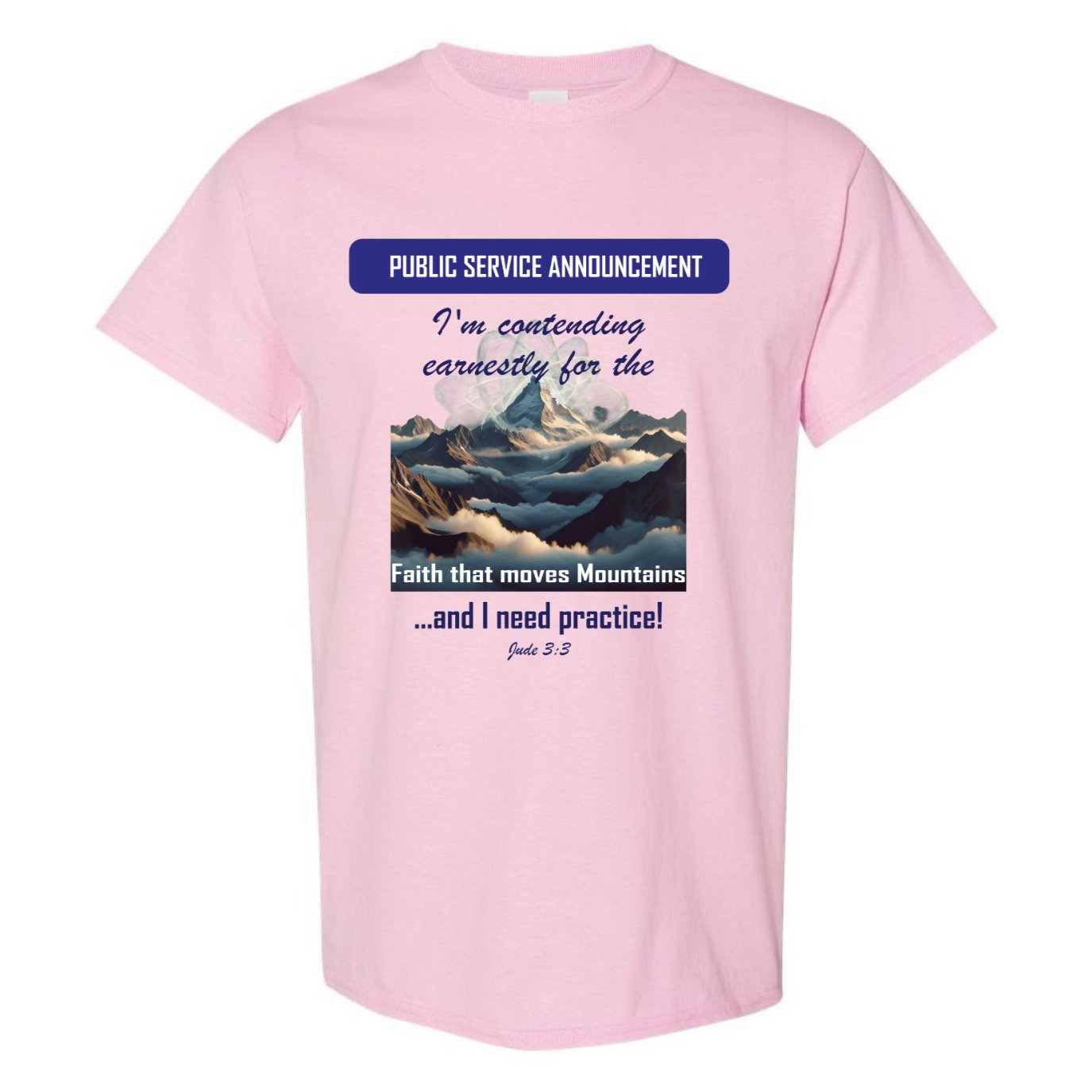 Faith To Move Mountains T Shirt (Unisex) - Singing Wind Market