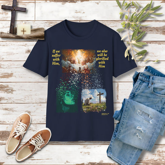 If we suffer with Him Unisex Christian T-shirt - Singing Wind Market