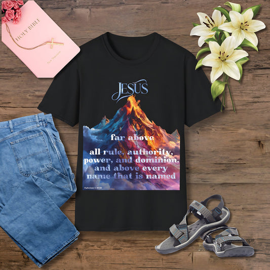 Jesus far above all Unisex Christian T-shirt - Singing Wind Market