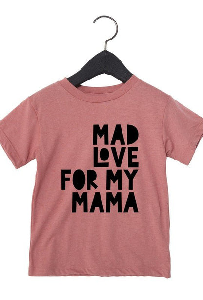 Mad Love For Mama Toddler Tee - Singing Wind Market