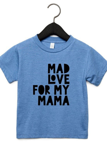 Mad Love For Mama Toddler Tee - Singing Wind Market