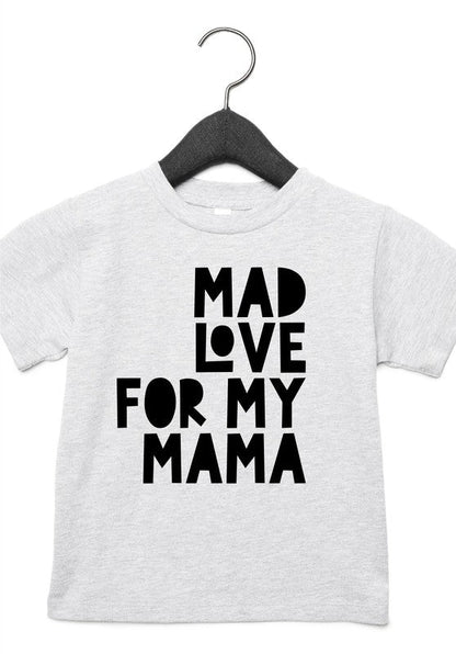 Mad Love For Mama Toddler Tee - Singing Wind Market