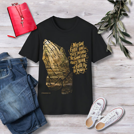 May God fulfill your every resolve Unisex Christian T-shirt - Singing Wind Market