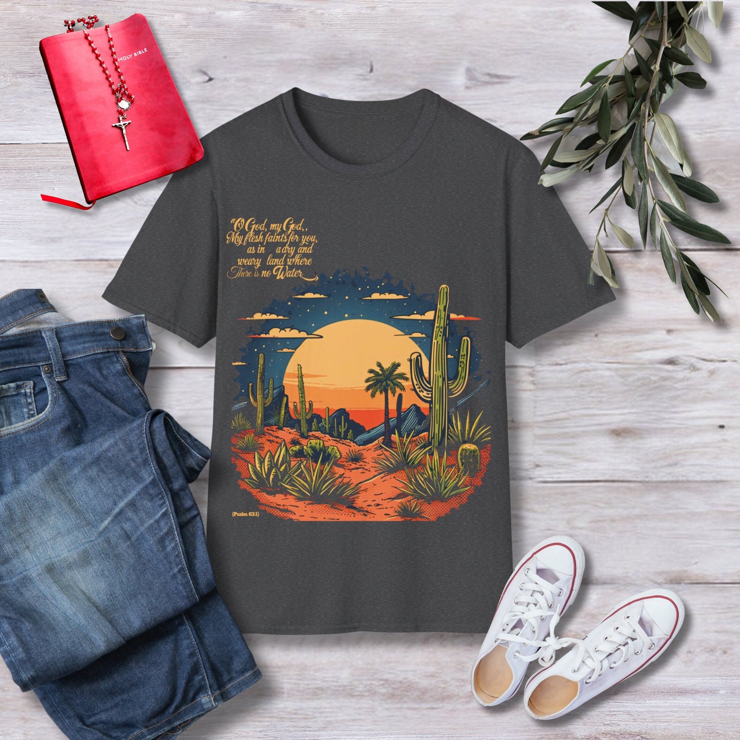 O God, my soul thirsts Unisex Christian T-shirt - Singing Wind Market