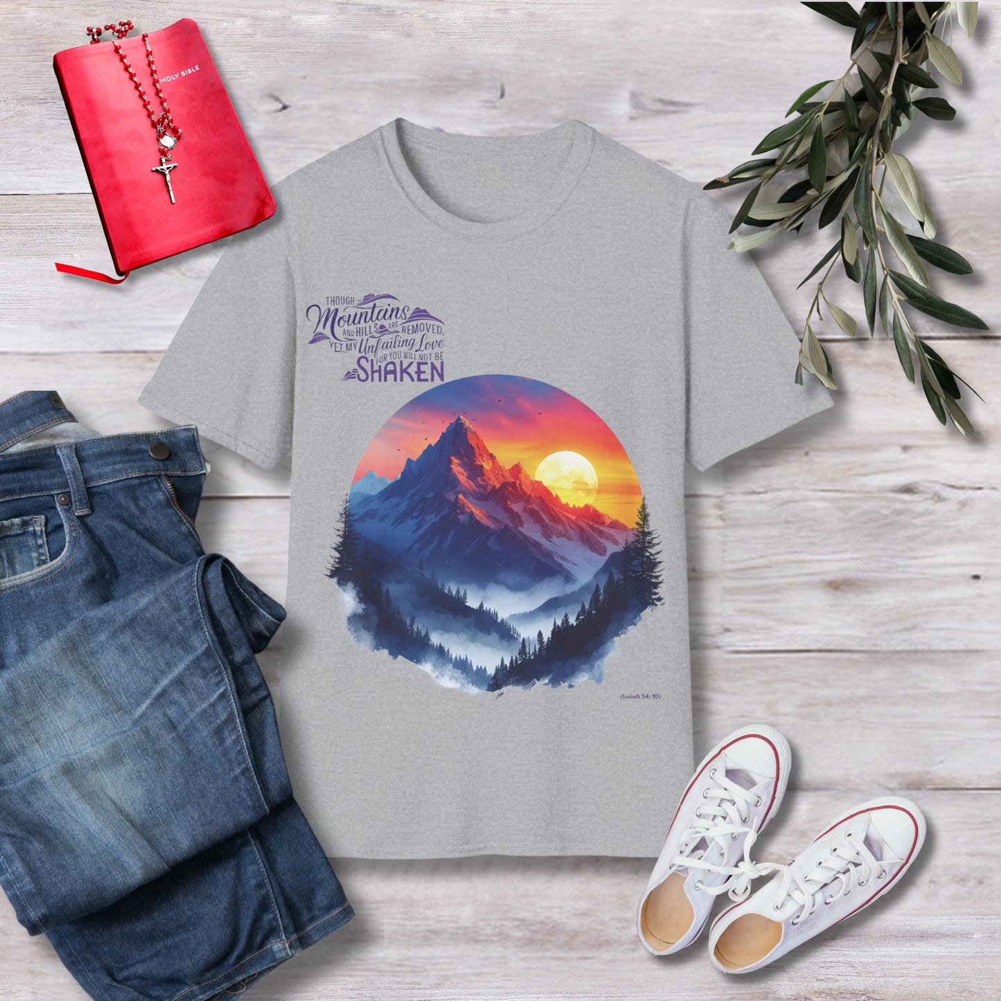 Though the mountains and hills Unisex Christian T-shirt - Singing Wind Market