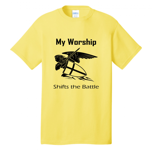 Unisex T - My Worship Shifts The Battle - Singing Wind Market