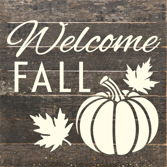 Welcome Fall... Wood Sign - Singing Wind Market